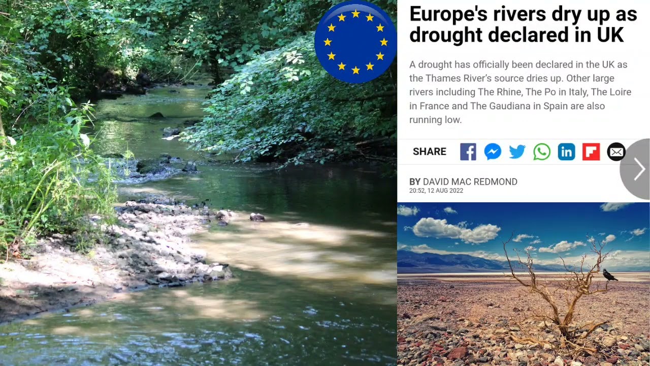 EUROPE'S RIVERS RUNNING DRY WESTERN EUROPE WILL SOON RUN OUT OF WATER