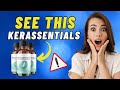 KERASSENTIALS REVIEW ((🛑DON’T BUY BEFORE WATCHING THIS!!🛑)) POWERFUL NAIL FUNGUS SOLUTION