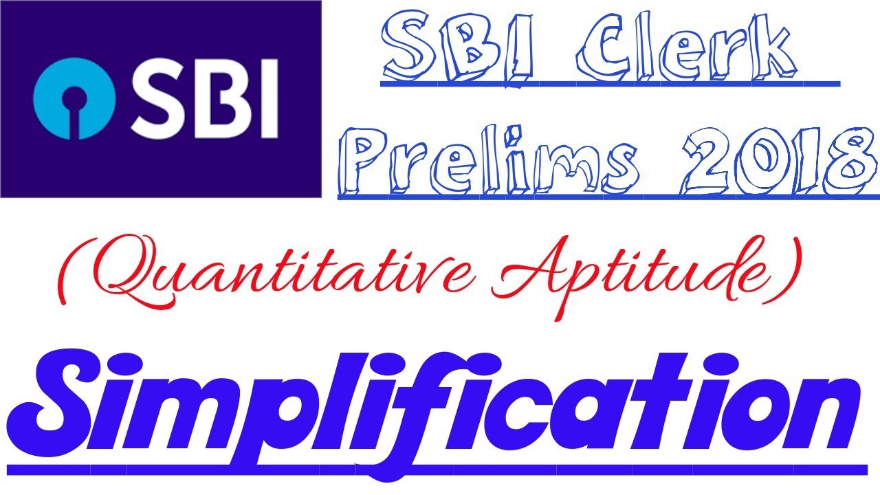 Simplification (Part-1) || SBI Clerk Prelims Study-Plan 2018 || Important Tricks & Methods