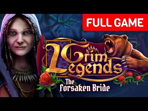 Grim Legends: The Forsaken Bride plus Bonus Chapter | Full Game Walkthrough | No Commentary