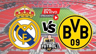 🔴 Real Madrid vs Borussia Dortmund - PARTIDO HOY - EN VIVO DESDE LONDRES - Final Champions 2023/24