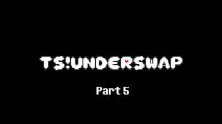 TS!Underswap Pt. 5