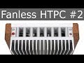 Fanless HTPC