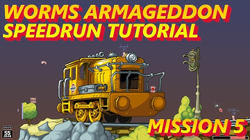 Worms Armageddon - Mission 5 (Do the Locomotion) Speedrun Tutorial