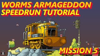 Worms Armageddon - Mission 5 (Do the Locomotion) Speedrun Tutorial