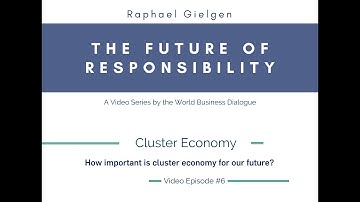 Cluster Economy - Raphael Gielgen - The Future of Responsibility