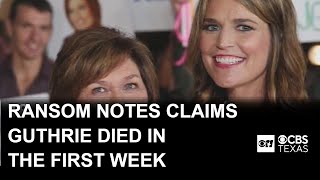 Second ransom note claims Guthrie died in the first week of her abduction