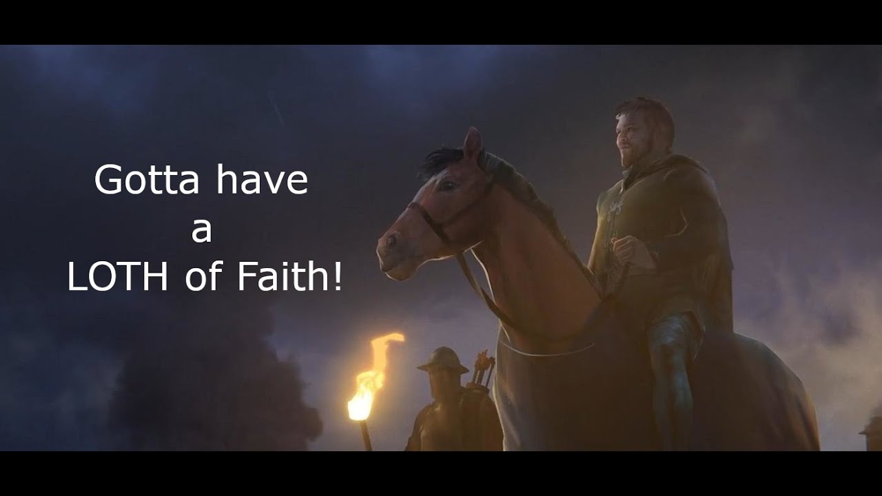A Barons Faith! Loth Walkthrough - Songs of Conquest