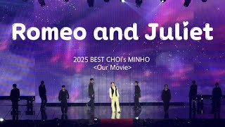 🎶Romeo and Juliet (2025 BEST CHOI's MINHO - Our Movie)