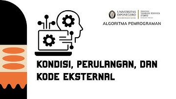 #011 KONDISI, PERULANGAN DAN KODE EKSTERNAL DI BAHASA PEMROGRAMAN C++