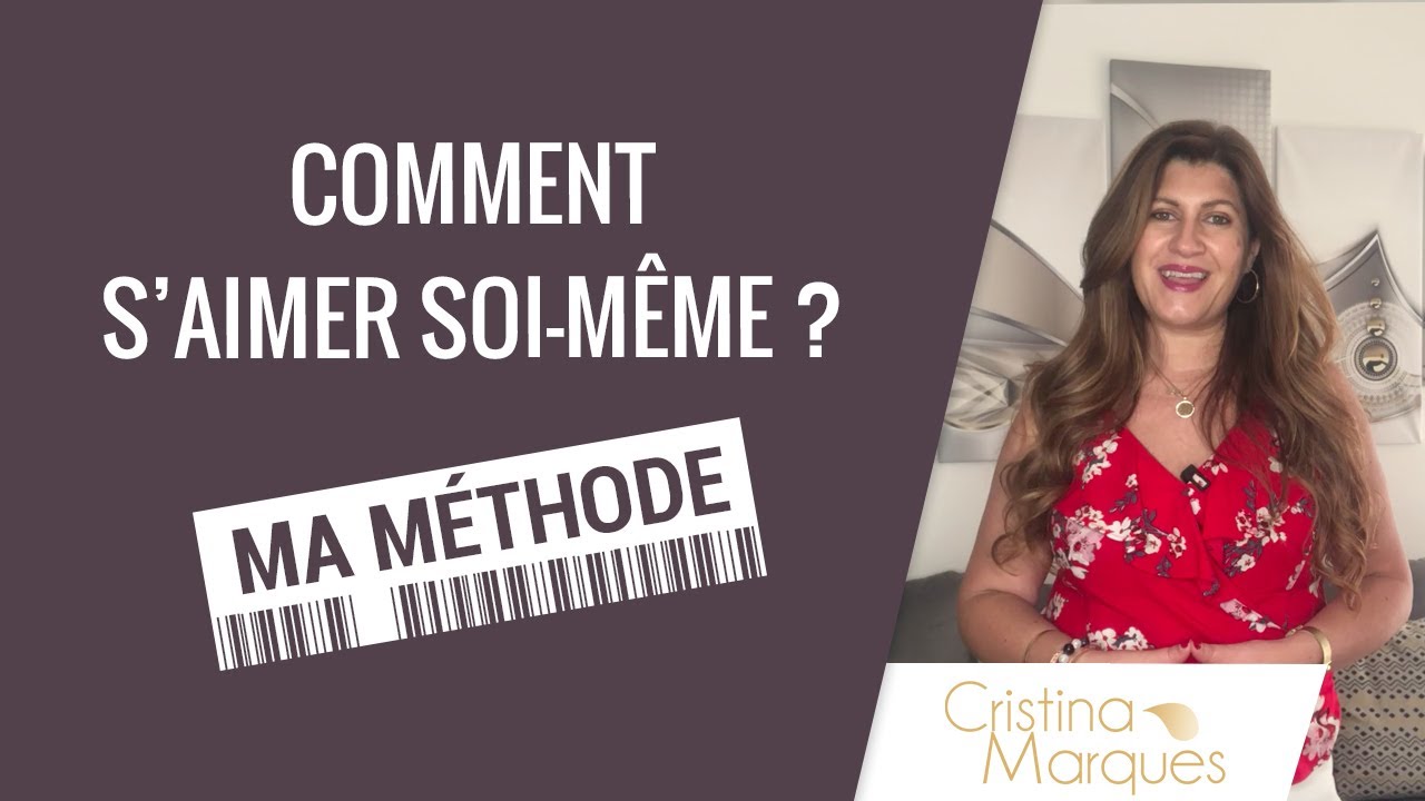 COMMENT S'AIMER SOI MÊME ? (MA MÉTHODE)