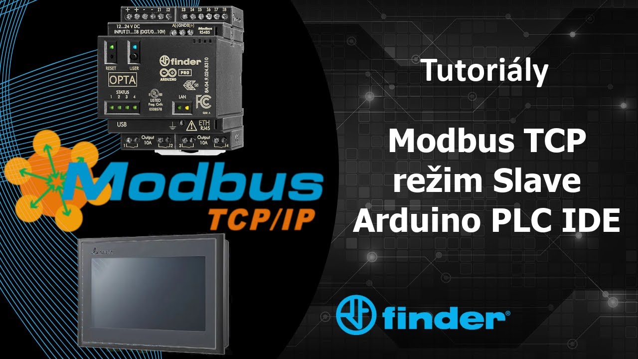 Tutoriál OPTA s Arduino PLC IDE: 04 - Modbus TCP v režimu Slave