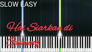 Tutorial Piano Hai Siarkan Di Gunung Slow Easy Piano