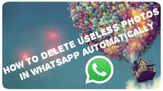 How to Delete Useless Photos in WhatsApp Automatically |2016| screenshot 2