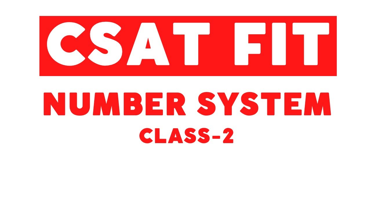 UPSC CSAT 2023 - Number System - Class 2 ||