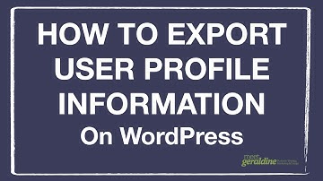How To Export User Profile Information from Your WordPress Site | Tutorial