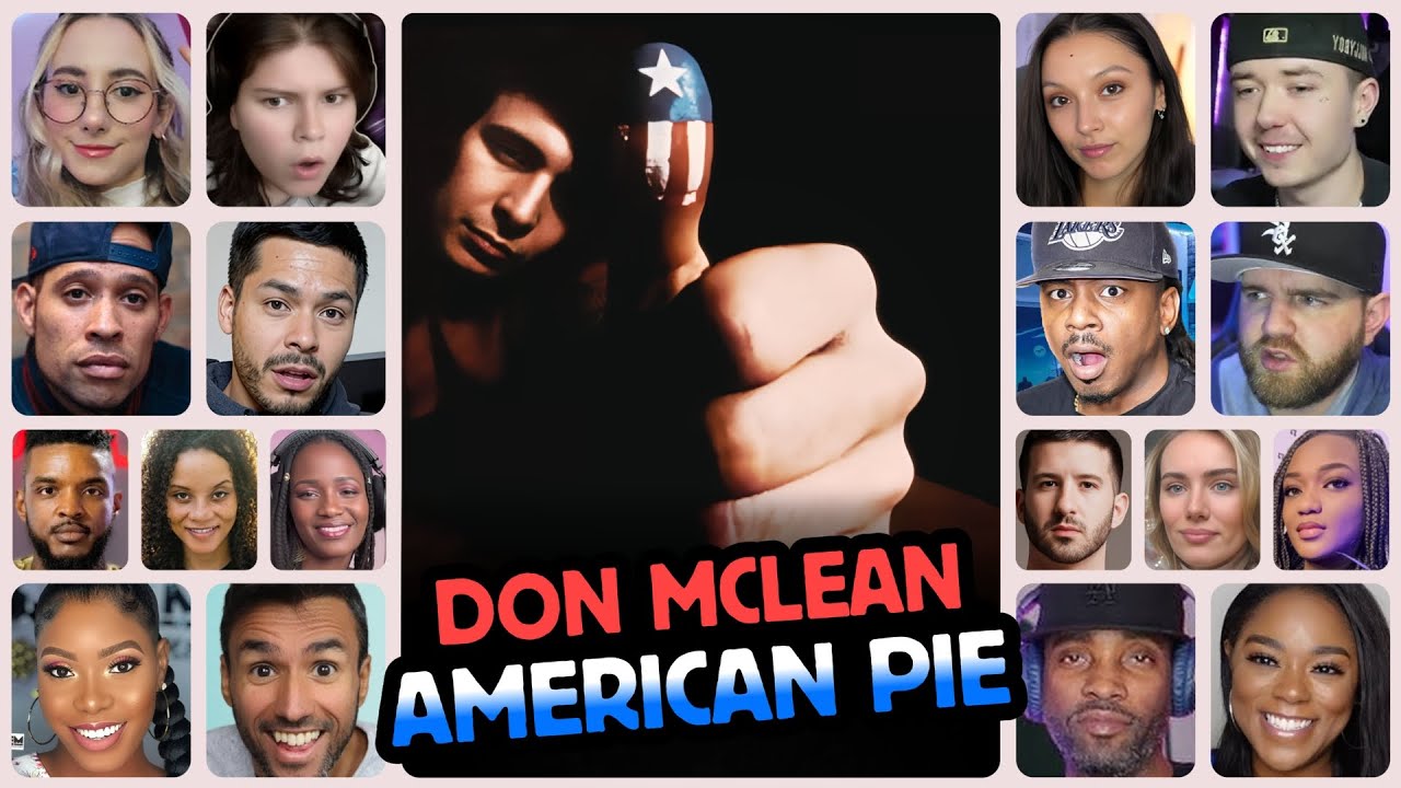 Don McLean - American Pie - Reaction Compilation