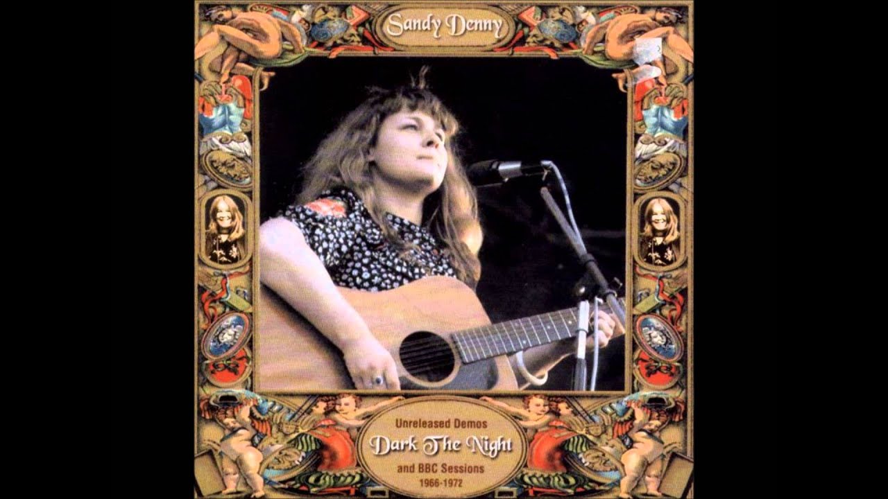 Sandy Denny -  Blues Run The Game