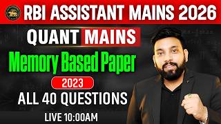 RBI Assistant Mains 2026 | RBI Assistant Mains Quant | RBI Assistant Mains Quant Memory Based Paper