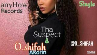 Oshifah Ft Tha Suspectone Time For The Yansh Mp3