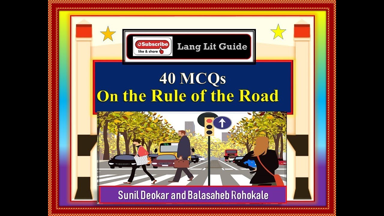 40 MCQ's on 'On the Rule of the Road'