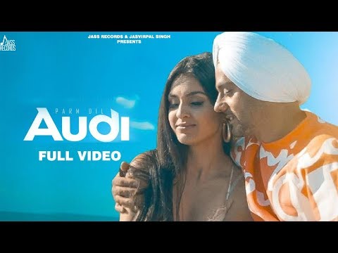 audi-|-(full-hd)-parm-dil-|-new-punjabi-songs-2019-|-latest-punjabi-songs