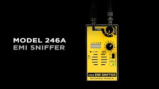 246A EMI SNIFFER | QUICK OVERVIEW