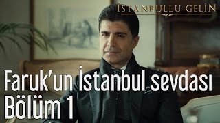 İstanbullu Gelin 1. - Farukun İstanbul Sevdası