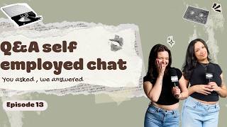 YOUR QUESTIONS, ANSWERED - the self-employed life #13