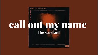 call out my name - the weeknd remix by xxtristanxo + amelia