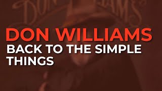 Watch Don Williams Back To The Simple Things video