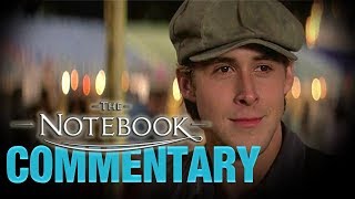 The Notebook | Commentary (FULL VERSION)
