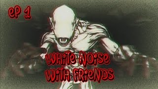 White Noise with Friends Map #1 (Isla Grande)