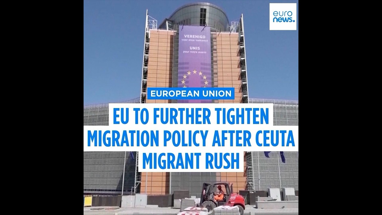 EU to further tighten migration policy after Ceuta crisis.