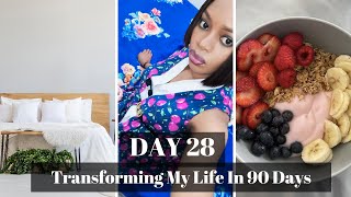 Day 28 - Transforming My Life In 90 days | Daily Routine, Daily Vlog, Is It Possible?