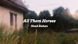 Noah Kahan - All Them Horses // Sub Español 