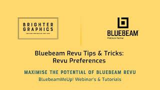 Revu Preferences: Brighter Graphics' Bluebeam Revu Video Tutorials