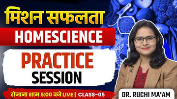Mission Success Series | Home Science Practice Class-05 by Dr. Ruchi Ma
