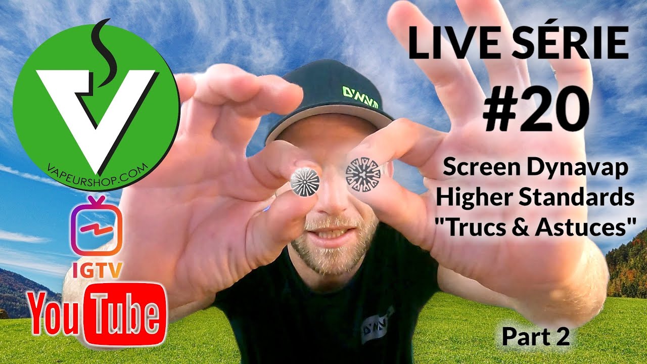 Les grilles Dynavap - Trucs et astuces entretien, tuto part 2 | VAPEUR SHOP Live Série #20