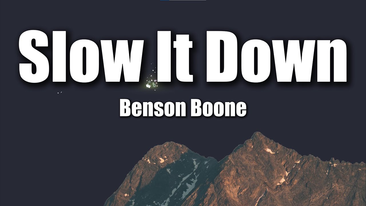 Benson Boone - Slow It Down (Lyrics) | Beautiful Sad Song 💞
