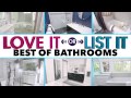 Love It or List It   Best Bathrooms