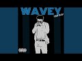 Wavey 