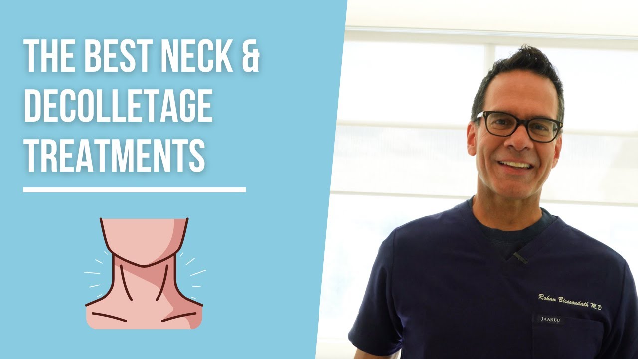The Best Treatments for the Neck & Decolletage YouTube