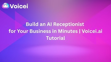 Build an AI Receptionist for Your Business in Minutes | Voicei.ai Tutorial