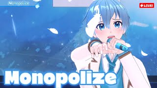 【ライブ】Monopolize／ころん【ばーちゃるころん】