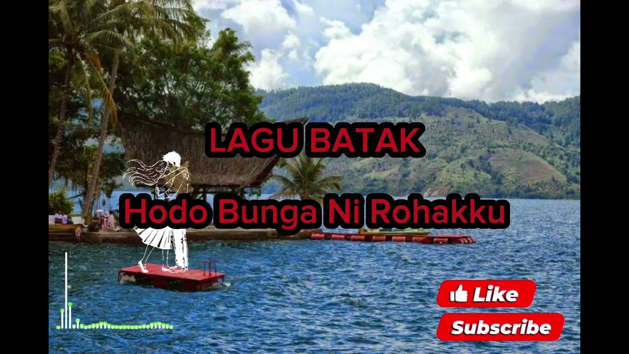 Lagu Batak HODO BUNGANI ROHAKKU