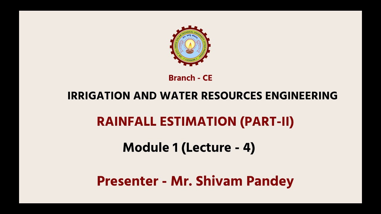 Irrigation & Water Resource Engineering Rainfall Estimation Part2