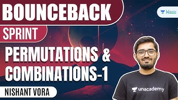 Permutations and Combinations - 1 | #BounceBack Sprint | JEE 2023 | JEE Maths | Nishant Vora