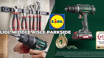 Parkside tools at great discounts in Lidl’s Middle Aisle! 🇬🇧