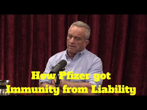 Robert Kennedy Jr on How Pfizer got Immunity from Liability on Joe Rogan Experience Episode 1999